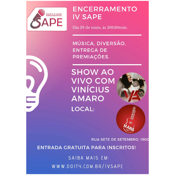ENCERRAMENTO IV SEMINÁRIO DE ATUAÇÃO PROFISSIONAL EM EVENTOS (SAPE)