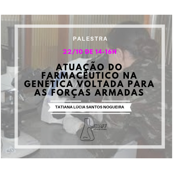 [PA06] Atuação do Farmacêutico na Genética voltada para as Forças Armadas