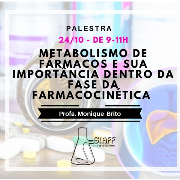 [PA13] O Metabolismo de Fármacos e sua Importância Dentro da Fase Farmacocinética