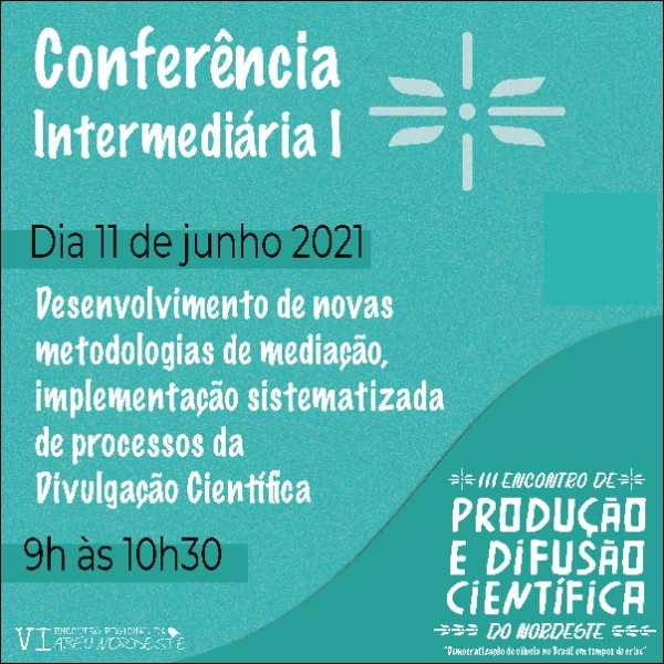 Divulgação Científica, desenvolvimento de novas metodologias de mediação, implementação sistematizada de processos da Divulgação Científica 