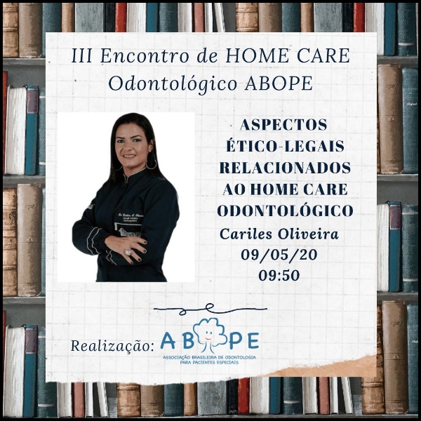 Aspectos ético-legais  relacionados ao home care odontológico