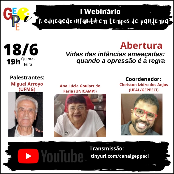 ABERTURA "Vidas das infâncias ameaçadas: Quando a opressão é a regra"