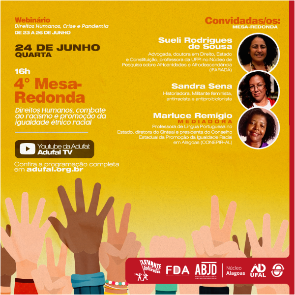 Mesa-redonda 4 – "Direitos Humanos, combate ao racismo e promoção da igualdade étnico racial"