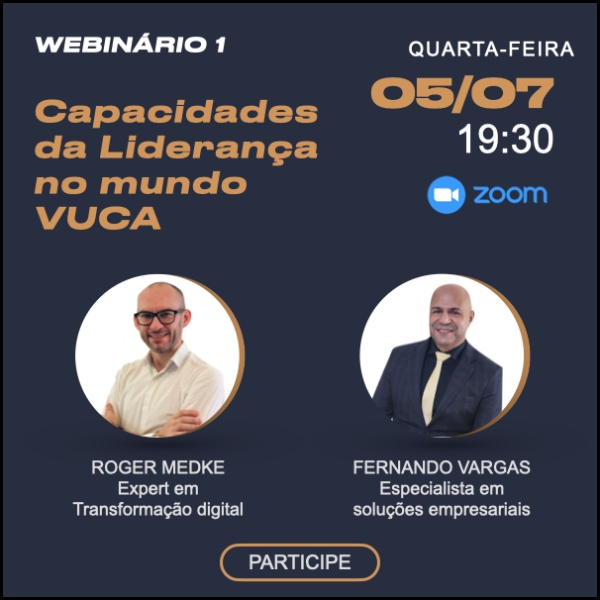 Webinário 1 - LIDERANÇA NO MUNDO VUCA