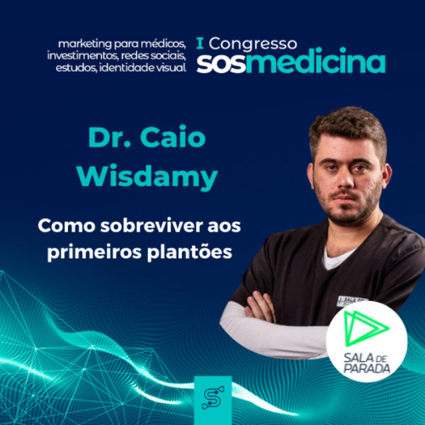 Como Sobreviver aos Primeiros Plantões?