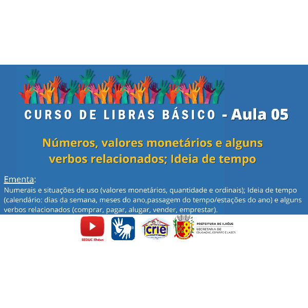 Números, valores monetários e alguns verbos relacionados; Ideia de tempo