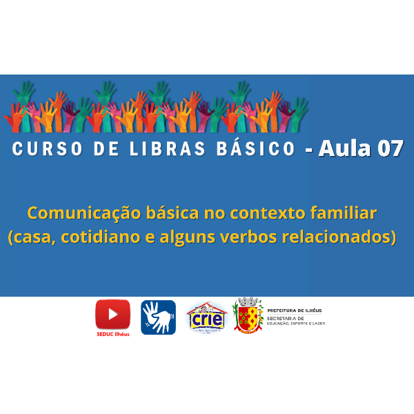 Comunicação básica no contexto familiar (casa, cotidiano e alguns verbos relacionados)