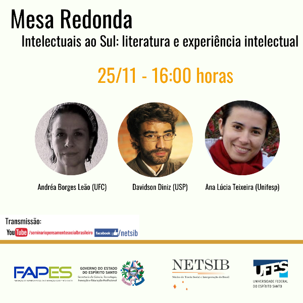 Mesa Redonda Intelectuais ao Sul: literatura e experiência intelectual