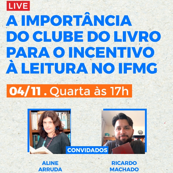 Live - A importância do Clube do Livro para o incentivo à leitura no IFMG