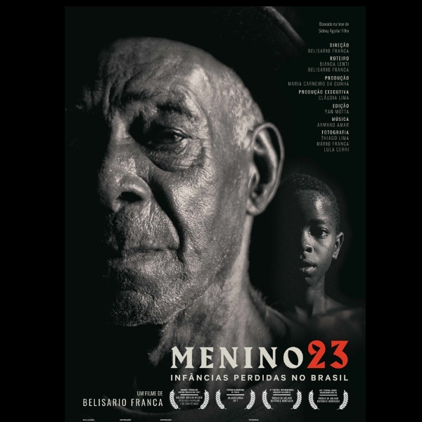 Documentário: MENINO 23 - INFÂNCIAS PERDIDAS NO BRASIL