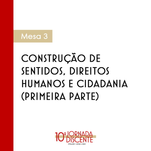 Construção de sentidos, direitos humanos e cidadania (primeira parte) 