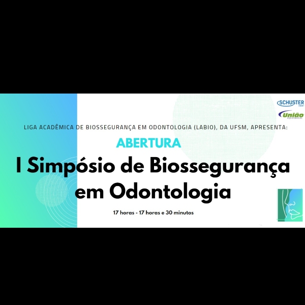 Abertura - I Simpósio de Biossegurança em Odontologia