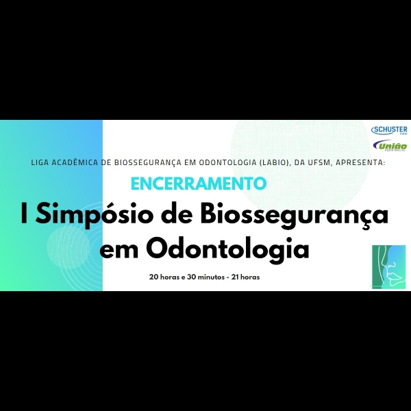 Encerramento: I Simpósio de Biossegurança em Odontologia