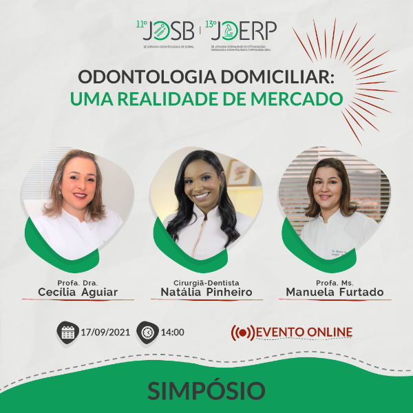 (SIMPÓSIO) ODONTOLOGIA DOMICILIAR: UMA REALIDADE DE MERCADO
