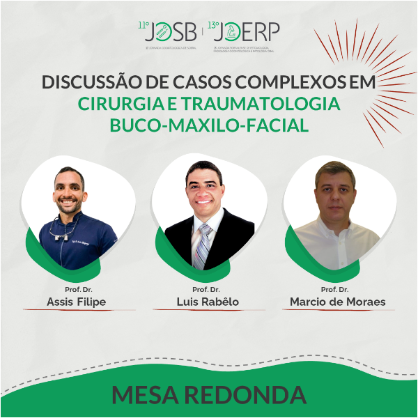 DISCUSSÃO DE CASOS CLÍNICOS COMPLEXOS EM CIRURGIA E TRAUMATOLOGIA BUCO-MAXILO-FACIAL
