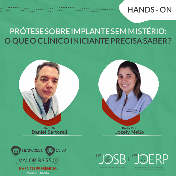 (EVENTO PRESENCIAL) PRÓTESE SOBRE IMPLANTE SEM MISTÉRIOS: O QUE O CLÍNICO INICIANTE PRECISA SABER?