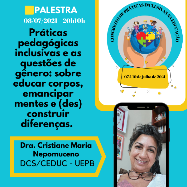 Práticas pedagógicas inclusivas e as questões de gênero: sobre educar corpos, emancipar mentes e (des) construir diferenças.