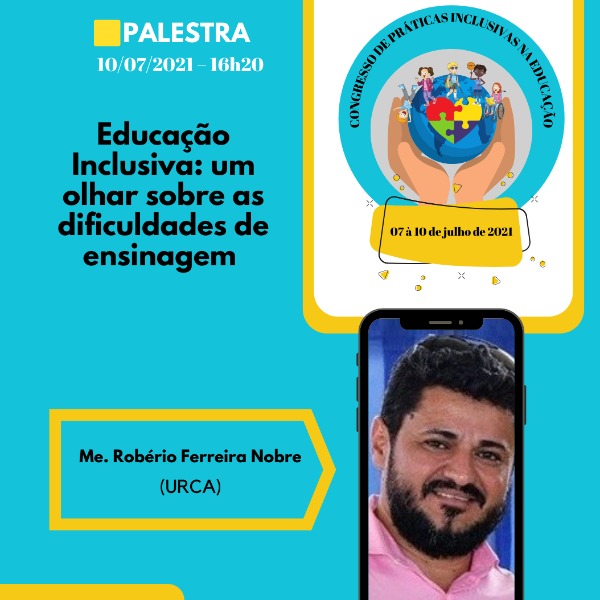 Educação Inclusiva: um olhar sobre as dificuldades de ensinagem