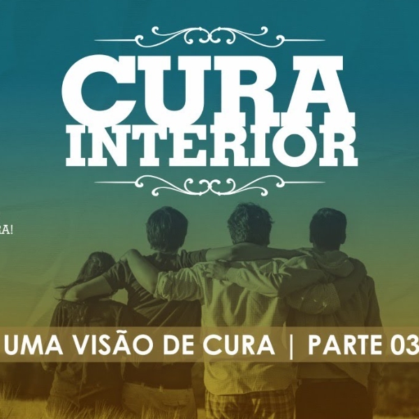 Palestra "Uma Visão de Cura" Parte 3 com Pr. Jeferson Viana | Coordenador do Sistema de Mentoreamento de Pastores e SMED