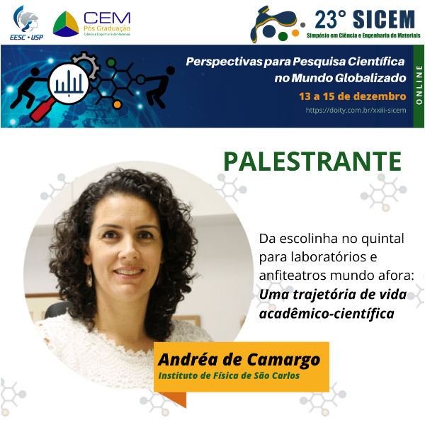 Abertura do 23° SICEM - Palestra "Da escolinha no quintal para laboratórios e anfiteatros mundo afora: Uma trajetória de vida acadêmico-científica" - Profa. Andréa Camargo (IFSC)