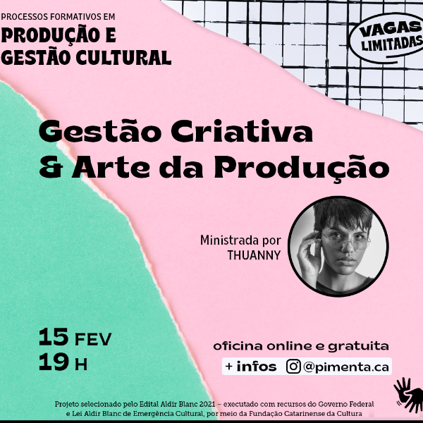 OFICINA GESTÃO CRIATIVA & ARTE DA PRODUÇÃO
