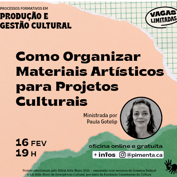 OFICINA COMO ORGANIZAR MATERIAIS ARTÍSTICOS PARA PROJETOS CULTURAIS