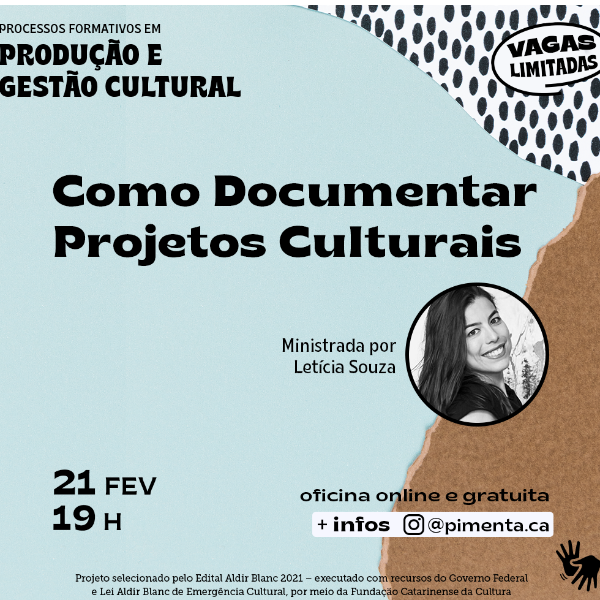 OFICINA COMO DOCUMENTAR PROJETOS CULTURAIS