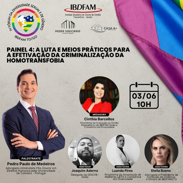 PAINEL 4 - A LUTA E MEIOS PRÁTICOS PARA A EFETIVAÇÃO DA CRIMINALIZAÇÃO DA HOMOTRANSFOBIA