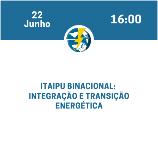 Itaipu Binacional: Integração e Transição Energética