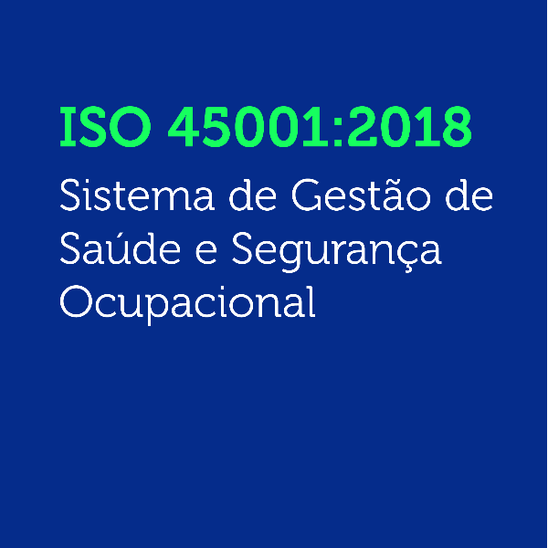 ISO 45001:2018 - Sistema de Gestão de Saúde e Segurança Ocupacional