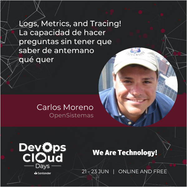 Logs, Metrics, and Tracing! La capacidad de hacer preguntas sin tener que saber de antemano qué quer