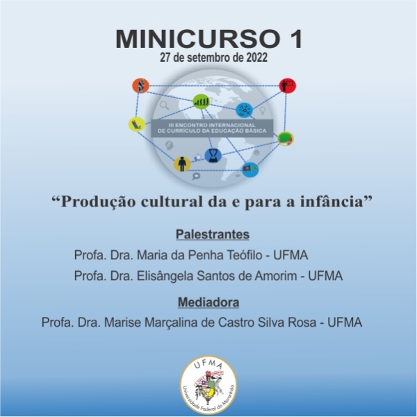 Mini curso 1 “Produção cultural da e para a infância” 