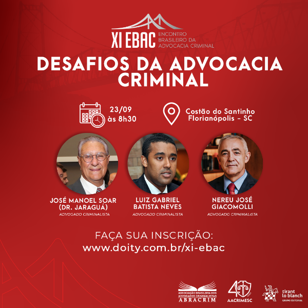 XI EBAC - Desafios da Advocacia Criminal 