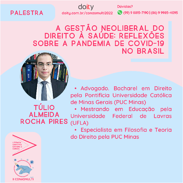 A GESTÃO NEOLIBERAL DO DIREITO À SAÚDE: REFLEXÕES SOBRE A PANDEMIA DE COVID-19 NO BRASIL