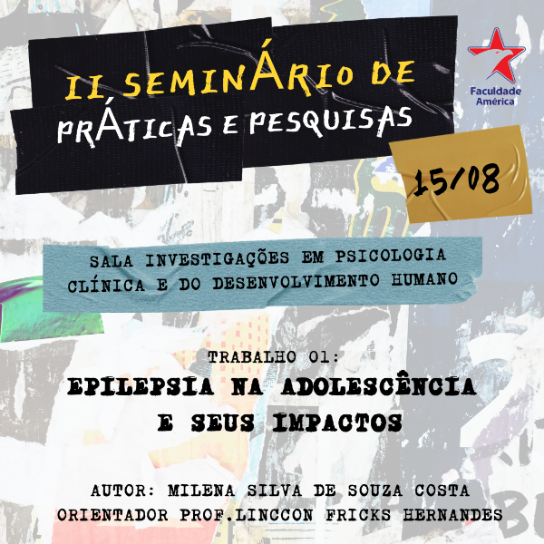 EPILEPSIA NA ADOLESCÊNCIA E SEUS IMPACTOS