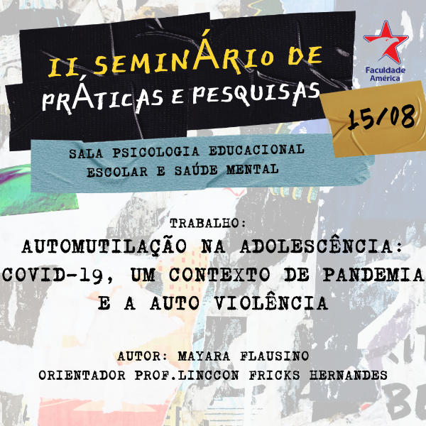 AUTOMUTILAÇÃO NA ADOLESCÊNCIA: COVID-19, UM CONTEXTO DE PANDEMIA E A AUTO VIOLÊNCIA