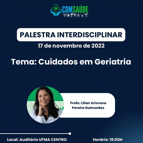 PALESTRA INTERDISCIPLINAR: Cuidados em Geriatria