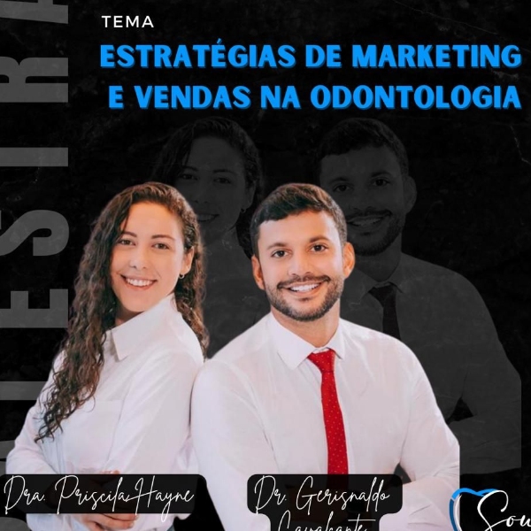  Tema: Estratégias de marketing e vendas na odontologia 