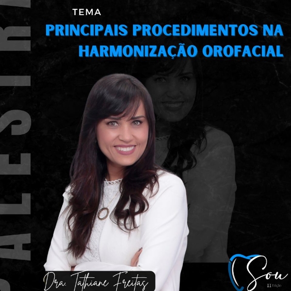 Tema: Principais procedimentos na Harmonização Orofacial 