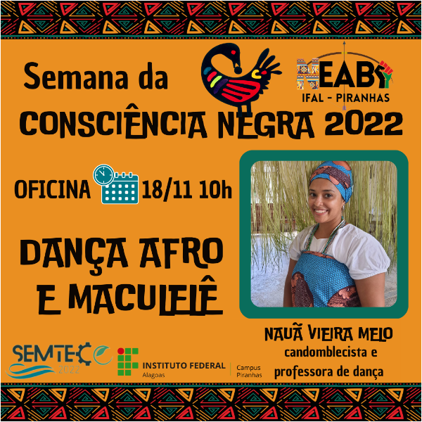   Dança Afro e Maculelê  - Semana da Consciência Negra - NEABI