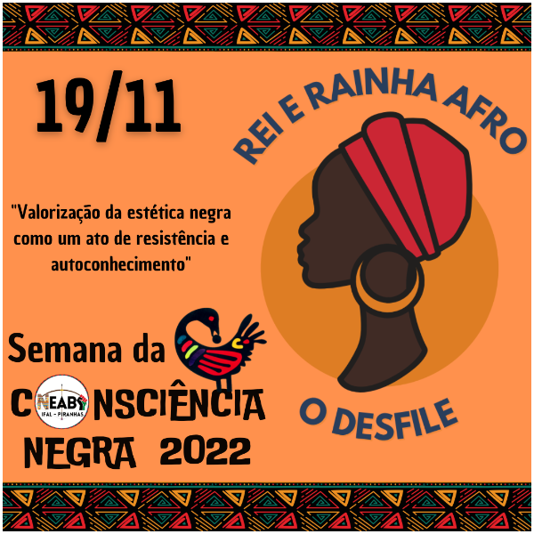 REI E RAINHA AFRO, O DESFILE - Apresentação Cultural da Semana da Consciência Negra - NEABI