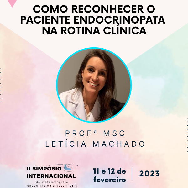 Como reconhecer o paciente endocrinopata na rotina clínica 