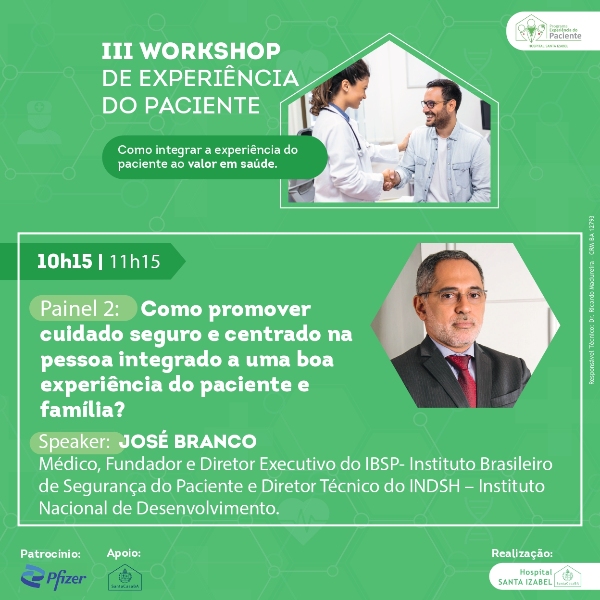 Painel 2: Como promover cuidado seguro e centrado na pessoa integrado a uma boa experiência do paciente e família?