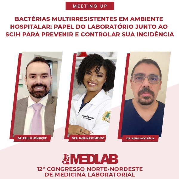 Bactérias multirresistentes em ambiente hospitalar: Papel do laboratório junto ao SCIH para prevenir e controlar sua incidência.