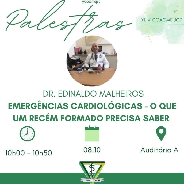 Emergências cardiológicas: o que um recém formado precisa saber - Dr. Edinaldo Malheiros