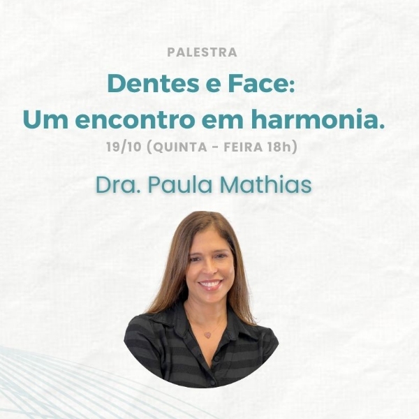 Dentes e face: Um encontro em harmonia