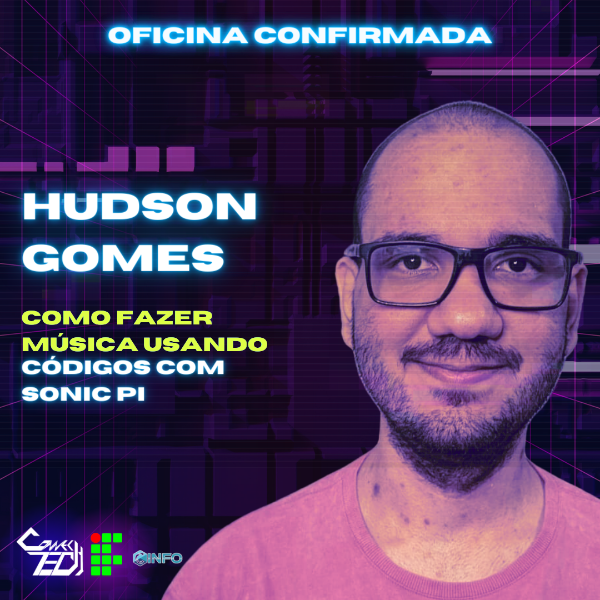 Oficina Como Fazer Música com Códigos Usando Sonic Pi