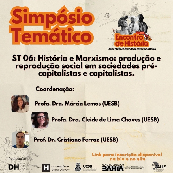 ST 06: História e Marxismo: produção e reprodução social em sociedades pré-capitalistas e capitalistas