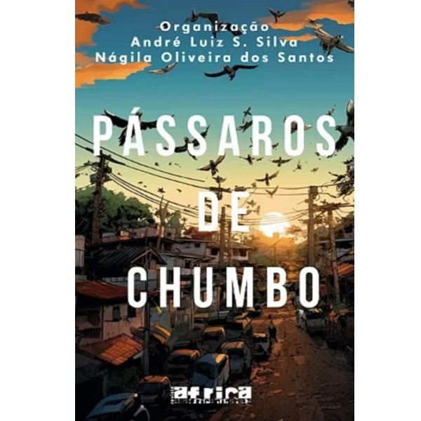 Lançamento de Livro: Pássaro de chumbo