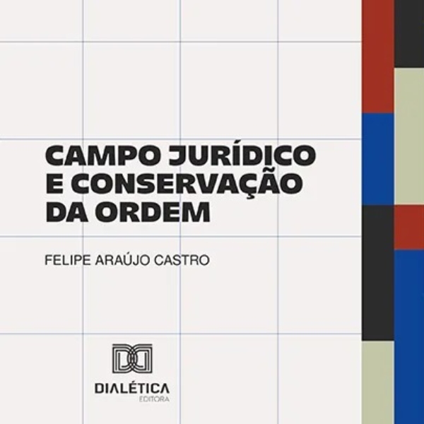 Campo jurídico e conservação da ordem